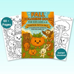 Puede incluir: Un libro para colorear para niños titulado "Fall Coloring Book for Kids Ages 4-8 Pumpkin Patch Pals". La portada presenta una calabaza sonriente, osos, conejos y un búho. Dos páginas para colorear en blanco y negro a cada lado.