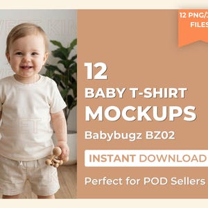 May include: A smiling baby wearing a cream-colored t-shirt and shorts, holding a wooden toy. The image includes text that reads "12 BABY T-SHIRT MOCKUPS" and "INSTANT DOWNLOAD". The background is a light brown color.