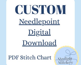 Custom Needlepoint Chart PDF | Digital Download