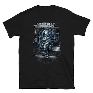 May include: Black t-shirt with a graphic of a robotic face with blue energy lines and the text "MENTALLY BUFFERING...". The design incorporates computer-like elements and a loading bar.