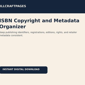 May include: A digital document titled ISBN Copyright and Metadata Organizer by QUILLCRAFTPAGES. The text reads: Keep publishing identifiers, registrations, editions, rights, and retailer metadata consistent. Includes an INSTANT DIGITAL DOWNLOAD button.