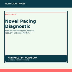 以下が含まれることがあります： Novel Pacing Diagnosticと題されたデジタル文書。物語の速度、緊張感、回復、シーンのリズムを測定するためのパルスチャートです。13ページの印刷可能なPDFワークブックで、Quillcraftpagesのブランド名が記載されており、ダークティールとライトグリーンのアクセントが特徴です。