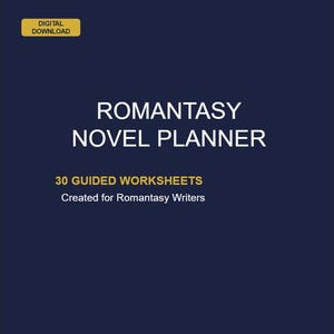 May include: A dark blue digital download planner titled ROMANTASY NOVEL PLANNER. The text includes 30 GUIDED WORKSHEETS and Created for Romantasy Writers. The design features a yellow rectangular label at the top left corner with DIGITAL DOWNLOAD.