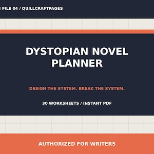Könnte beinhalten: Ein digitaler Planer mit dem Titel Dystopian Novel Planner auf dunkelblauem Hintergrund mit orangefarbenen Akzenten. Der Text lautet: SYSTEM FILE 04 / QUILLCRAFTPAGES, DYSTOPIAN NOVEL PLANNER, DESIGN THE SYSTEM. BREAK THE SYSTEM., 30 WORKSHEETS / INSTANT PDF, AUTHORIZED FOR WRITERS.