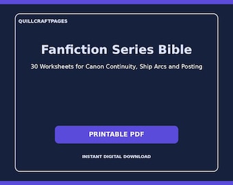 Fanfiction Series Planner: 30 Printable & Fillable Worksheets for Chapters, Canon and Character Arcs
