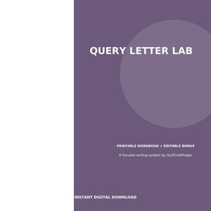 Peut inclure: Un cahier d'exercices numérique intitulé QUERY LETTER LAB avec un fond violet et un grand graphique circulaire. Le texte indique PRINTABLE WORKBOOK + EDITABLE BONUS, A focused writing system by QuillCraftPages, et INSTANT DIGITAL DOWNLOAD.