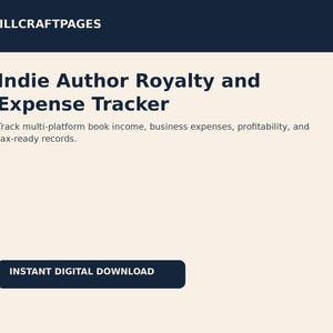 May include: A digital document titled Indie Author Royalty and Expense Tracker by QUILLCRAFTPAGES. The text reads: Track multi-platform book income, business expenses, profitability, and tax-ready records. A dark blue button states INSTANT DIGITAL DOWNLOAD.