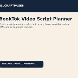May include: A digital planner titled BookTok Video Script Planner with a dark blue header reading QUILLCRAFTPAGES. The text includes instructions for creating author videos with hooks, scripts, CTAs, and tracking, plus an INSTANT DIGITAL DOWNLOAD button.