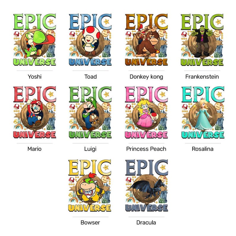 May include: A collection of colorful graphic designs featuring characters like Yoshi, Toad, Donkey Kong, and Frankenstein. Each design includes the word "EPIC" and "UNIVERSE" in bold text, with a cartoon-style illustration of each character.