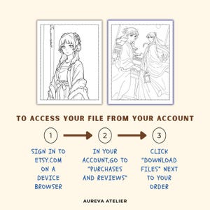 Może przedstawiać: Dwie czarno-białe ilustracje liniowe przedstawiające postacie w stylu anime w tradycyjnych strojach. Poniżej znajduje się tekst: TO ACCESS YOUR FILE FROM YOUR ACCOUNT, 1 SIGN IN TO ETSY.COM ON A DEVICE BROWSER, 2 IN YOUR ACCOUNT, GO TO PURCHASES AND REVIEWS, 3 CLICK DOWNLOAD FILES NEXT TO YOUR ORDER. AUREVA ATELIER.