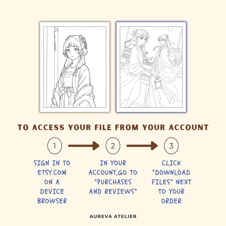 Może przedstawiać: Dwie czarno-białe ilustracje liniowe przedstawiające postacie w stylu anime w tradycyjnych strojach. Poniżej znajduje się tekst: TO ACCESS YOUR FILE FROM YOUR ACCOUNT, 1 SIGN IN TO ETSY.COM ON A DEVICE BROWSER, 2 IN YOUR ACCOUNT, GO TO PURCHASES AND REVIEWS, 3 CLICK DOWNLOAD FILES NEXT TO YOUR ORDER. AUREVA ATELIER.