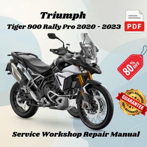 以下が含まれることがあります： 白と黒のTriumph Tiger 900 Rally Proのオートバイ。画像には「Triumph Tiger 900 Rally Pro 2020-2023 PDF」と「Service Workshop Repair Manual」の文字が含まれています。「80%オフ」と書かれた赤いタグと、金の保証バッジがあります。