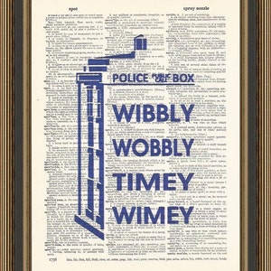 Doctor Who Wibbly Wobbly Timey Wimey quote illustration printed on a vintage dictionary page. Tardis Poster, Dr Who Poster, Doctor Who Art
