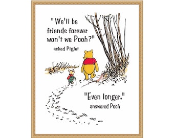 Classic Winnie the Pooh print, We'll be friends for ever quote, Nursery Wall Art, Best Friend gift, original Poo Bear. 8" x 10" print.