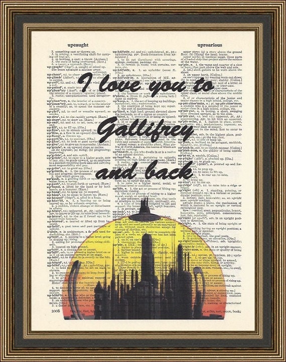 Doctor Who Love Quote I Love You To Gallifrey And Back Printed On A doctor-who-love-quote-i-love-you-to-gallifrey-and-back-printed-on-a