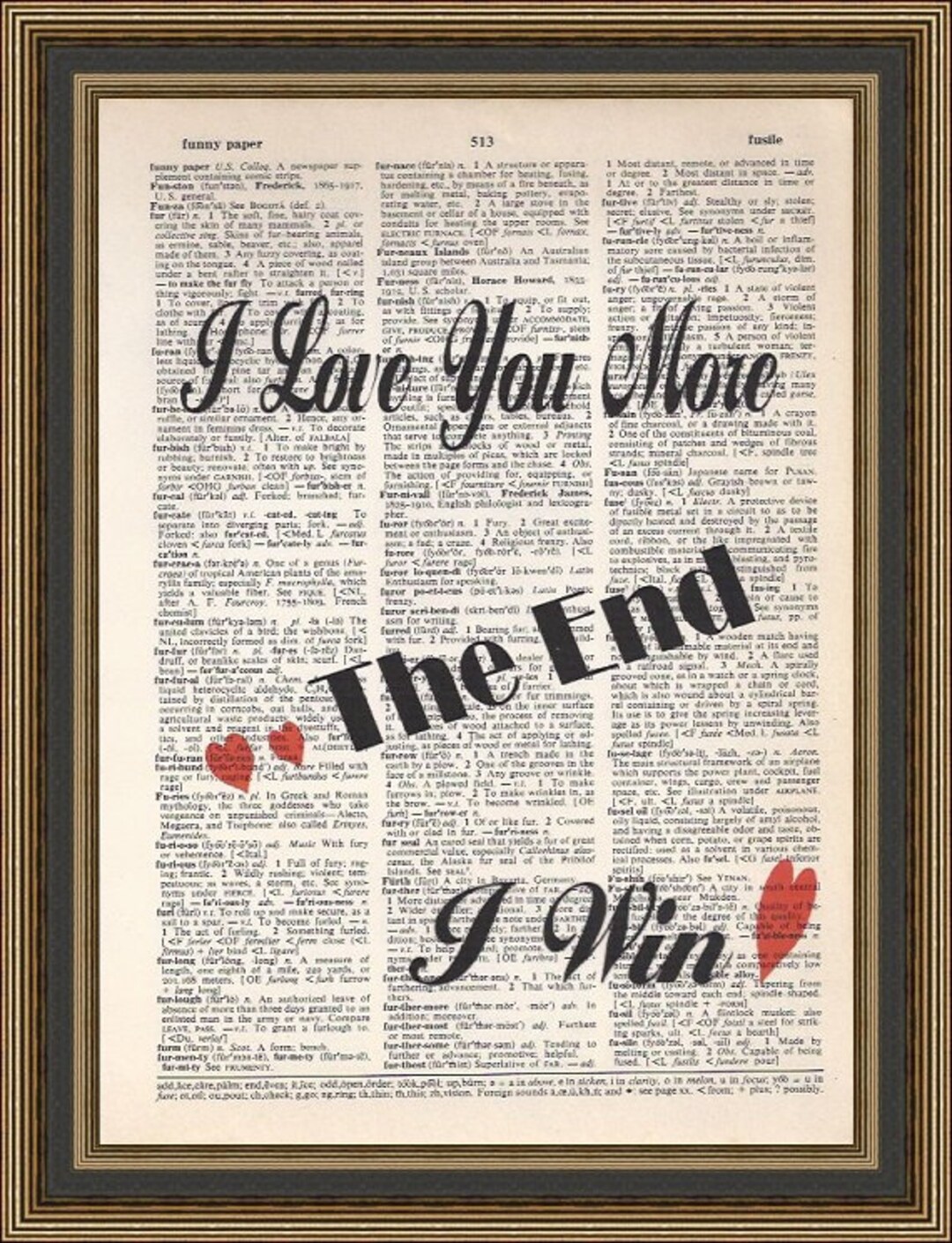 I Love You More the End I Win Quote Printed on a Vintage Dictionary