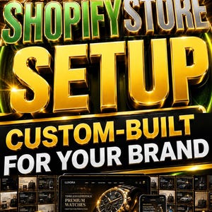 Könnte beinhalten: Eine digitale Grafik mit dem Text SHOPIFY STORE SETUP und CUSTOM-BUILT FOR YOUR BRAND in fetter goldener und grüner Schrift. Darunter zeigen ein Laptop und ein Smartphone eine Website für LUXORA Premium-Uhren mit Goldakzenten und Diamanten.