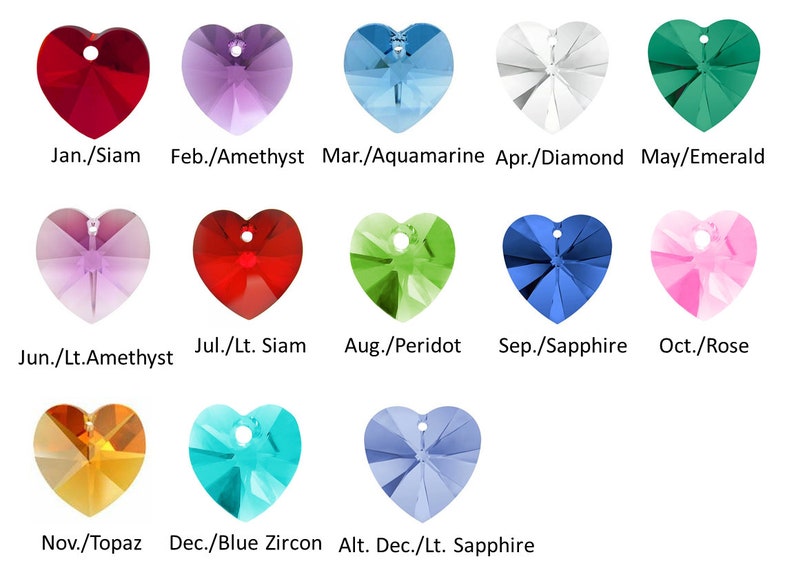 May include: Chart of heart-shaped crystals with the month and corresponding birthstone name.  January/Siam, February/Amethyst, March/Aquamarine, April/Diamond, May/Emerald, June/Light Amethyst, July/Light Siam, August/Peridot, September/Sapphire, October/Rose, November/Topaz, December/Blue Zircon, Alternate December/Light Sapphire.