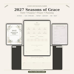 May include: A 2027 Seasons of Grace digital planner featuring 498 pages, 7,000+ hyperlinks, and portrait or landscape orientation. The display shows a cover page with floral accents, an interactive home dashboard, and a daily devotion page.