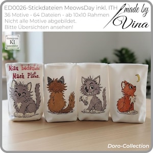 May include: Four white fabric pouches with embroidered cat designs. One pouch has the text "Miau bedeutet: Mach Platz." The cats are in various colors and poses. The image also includes text at the top and bottom.