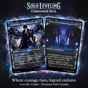 May include: Two Magic: The Gathering cards from the Solo Leveling Commander Deck. One card features Sung Jin-Woo, Shadow Monarch, and the other, Throne of the Shadow Monarch. The cards have detailed artwork and text. The bottom text reads: "Where courage rises, legend endures."