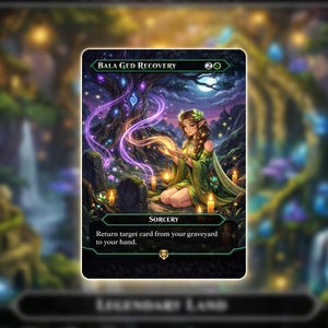 May include: A fantasy-themed card with the text "BALA GED RECOVERY" at the top. The card features an illustration of a woman in a green dress, surrounded by candles and a glowing tree. The card is labeled "SORCERY" and "LEGENDARY LAND".