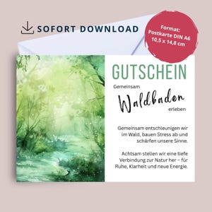 May include: A digital download gift certificate with a forest scene. The certificate has the words "GUTSCHEIN" and "Waldbaden" in green and black, respectively. The format is Postcard DIN A6, 4.1 x 5.8 inches.