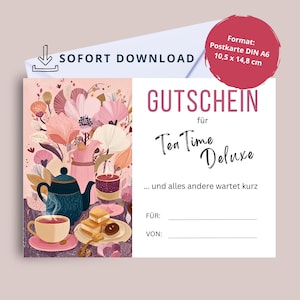 Könnte beinhalten: Ein digitaler Gutschein für "Tea Time Deluxe". Das Design zeigt eine Blumenillustration mit Teekanne, Teetasse und Gebäck. Der Gutschein hat das Format einer Postkarte und misst 10,5 x 14,8 cm.