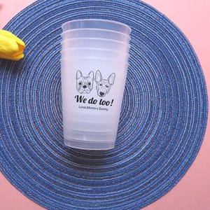 Custom Frosted Cups for Wedding - Pet Wedding Cups - Personalized Dog or Cat Shatterproof Cups - Custom Animal Wedding Drinkware Favors