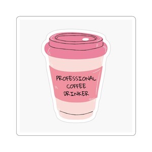 Professional Coffee Drinker Kiss-Cut Stickers, Cute Coffee Stickers for Laptop, Coffee Lover Gift, Fun Planner Decoration, Aesthetic [...]