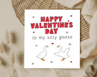 Silly Goose Valentine Card for Boyfriend or Girlfriend, Funny Couples Greeting Card, Cute Goose Illustration Love Card