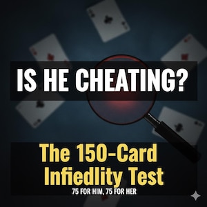 Puede incluir: Imagen con el texto "IS HE CHEATING?" encima de "The 150-Card Infidelity Test". Una lupa está sobre el texto. Las cartas de juego están dispersas en el fondo. El texto "75 FOR HIM, 75 FOR HER" está debajo.