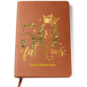 Diario personalizado &quot;50 & Fabulous Gold Crown&quot; - Cuaderno de cuero vegano con nombre personalizado - Regalo para el 50.º cumpleaños de una mujer