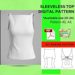 May include: A white sleeveless top digital pattern. The image shows a white top with a square neckline and a fitted bodice. The text on the image says "SLEEVELESS TOP DIGITAL PATTERN" and "DIY SEWING PATTERN". Available sizes XS-3XL.