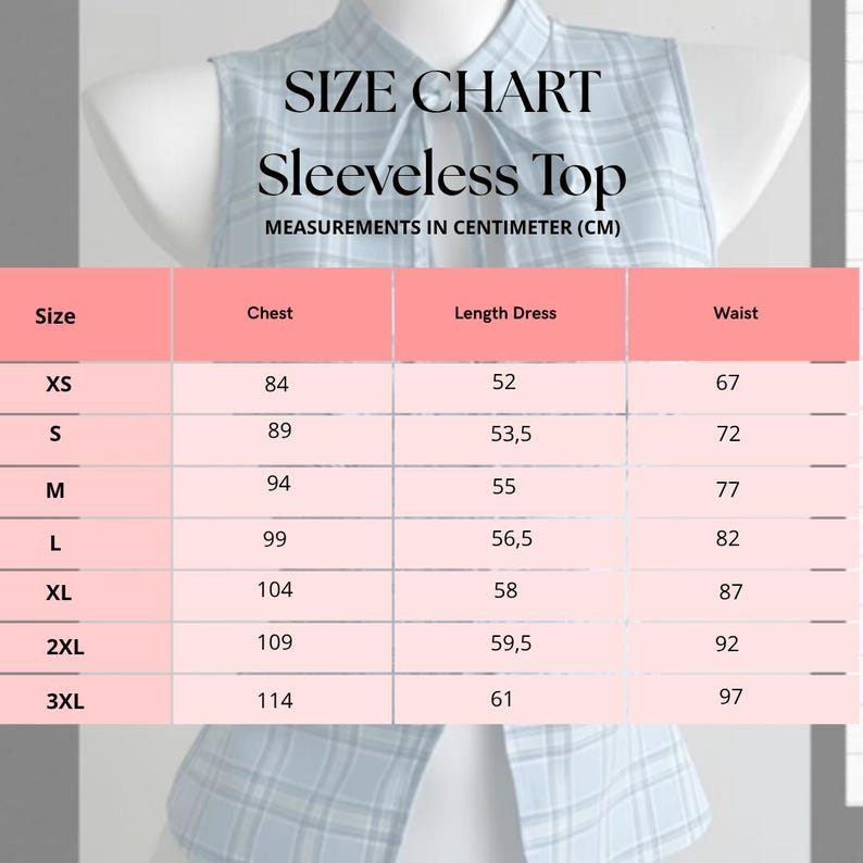 May include: A size chart for a sleeveless top, with measurements in centimeters. The chart includes sizes XS to 3XL, with corresponding chest, dress length, and waist measurements. The top is light blue with a plaid pattern.
