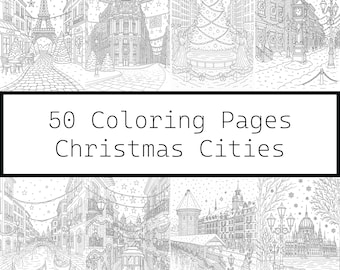 50 Christmas Cities Coloring Pages – Printable Winter Towns And Holiday Streets for Adults, Stress Relief & Therapy Coloring, PDF Download