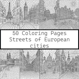 Könnte beinhalten: Schwarz-Weiß-Strichzeichnung von europäischen Stadtstraßen, darunter der Eiffelturm, Big Ben und das Kolosseum. Das Bild ist in sechs Abschnitte unterteilt und enthält den Text "50 Coloring Pages Streets of European cities."