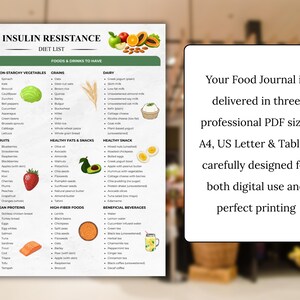 May include: A diet list titled "Insulin Resistance" with categories for foods and drinks. The list includes non-starchy vegetables, grains, fruits, healthy fats & snacks, healthy snacks, lean proteins, high-fiber foods, and beneficial beverages. Text on the right says "Your Food Journal is delivered in three professional PDF sizes".