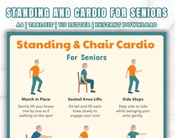 May include: A printable exercise guide titled "Standing and Cardio for Seniors." The poster features illustrations of exercises like marching in place, seated knee lifts, and side steps. The text includes "A4 | TABLOIT | US LETTER | INSTANT DOWNLOAD."