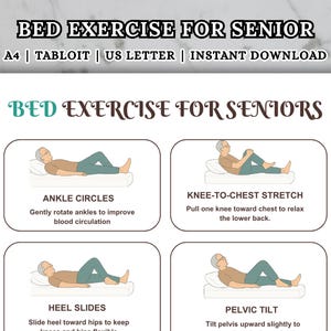May include: A printable guide titled "Bed Exercise for Seniors" with illustrations of exercises. The guide includes instructions for ankle circles, knee-to-chest stretches, heel slides, and pelvic tilts. The document is available in A4, Tabloid, and US Letter sizes.