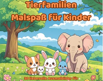 Animal Families & Friends Coloring Book – 30 cute coloring pages for children ages 4 and up, PDF to print, Kawaii Animal Coloring Book