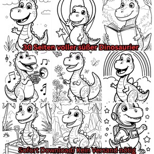 May include: A collection of black and white dinosaur illustrations. The images feature various dinosaurs in playful poses, some with musical instruments, flowers, or in space suits. Text includes "30 Seiten voller s&uuml;&szlig;er Dinosaurier" and "Sofort Download/ Kein Versand n&ouml;tig."