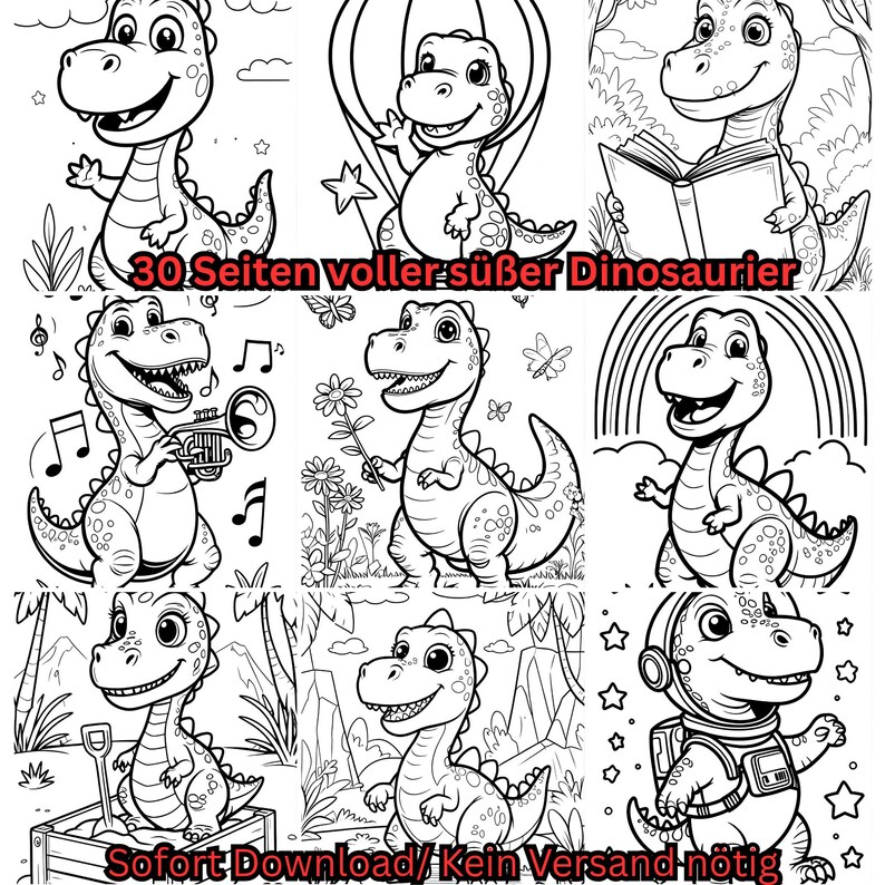 May include: A collection of black and white dinosaur illustrations. The images feature various dinosaurs in playful poses, some with musical instruments, flowers, or in space suits. Text includes "30 Seiten voller s&uuml;&szlig;er Dinosaurier" and "Sofort Download/ Kein Versand n&ouml;tig."