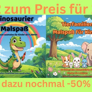 May include: Two children's coloring books are displayed, one featuring a green dinosaur and the other with animal families. The text reads "2 for the price of 1" and "-50% off". Each book has 30 pages for children aged 4 and up.