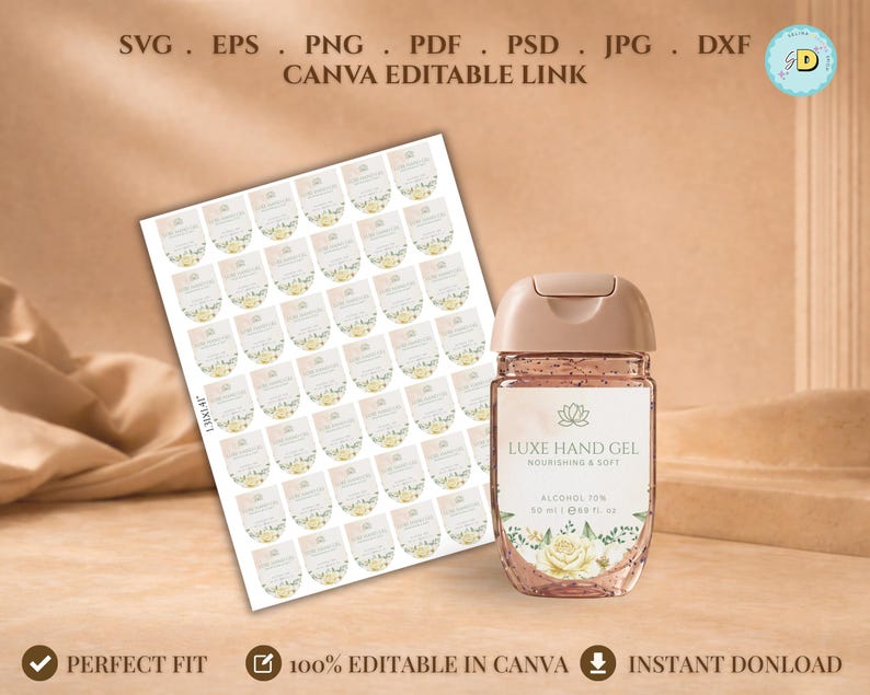 May include: A clear hand sanitizer bottle with a light brown cap and a label that reads "LUXE HAND GEL". A sheet of stickers with floral designs is next to the bottle. The image also includes text that says "SVG, EPS, PNG, PDF, PSD, JPG, DXF, CANVA EDITABLE LINK".