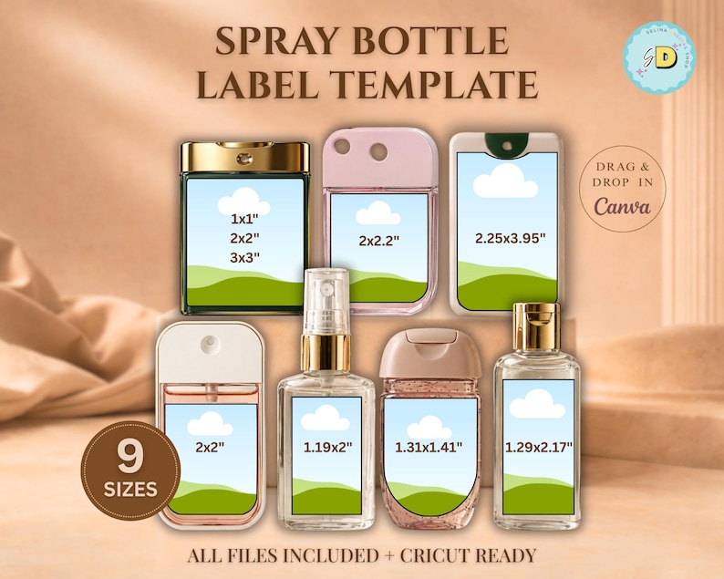 May include: A digital template for spray bottle labels, showcasing nine different sizes. The image features various bottle designs with label dimensions in inches, including 1x1", 2x2", and 3x3". Text includes "SPRAY BOTTLE LABEL TEMPLATE" and "ALL FILES INCLUDED + CRICUT READY".