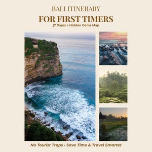 Pode incluir: Um guia de viagem intitulado "BALI ITINERARY FOR FIRST TIMERS" com fotos panorâmicas de Bali. O guia inclui o texto "(7 Days) + Hidden Gems Map" e "No Tourist Traps • Save Time & Travel Smarter". As imagens mostram falésias, oceano, arrozais e pores do sol.