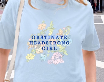 Maglietta "Ragazza ostinata e testarda", regalo per gli amanti dei libri di Jane Austen, maglietta con riferimenti alla letteratura classica, maglietta da donna alla moda, t-shirt in morbido cotone