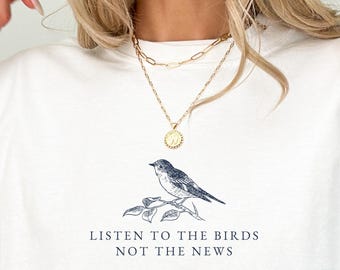 Maglietta Ascolta gli uccelli, maglietta per amanti della natura, regali per il birdwatching, maglietta in morbido cotone, vestibilità unisex