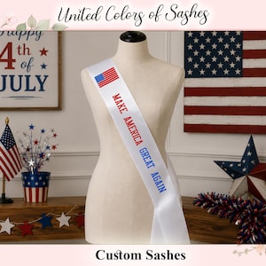 Make America Great Again Custom Sash, Satin Patriotic Party Banner USA Election Night Accessories American Pride Gift Rally Outfit Accessory